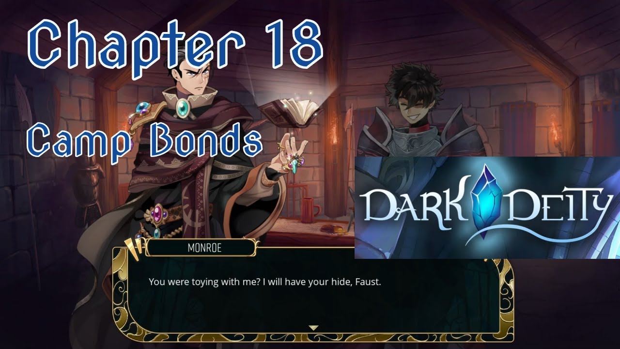 Dark Deity - Episode 38: Chapter 18 - Camp Bonds