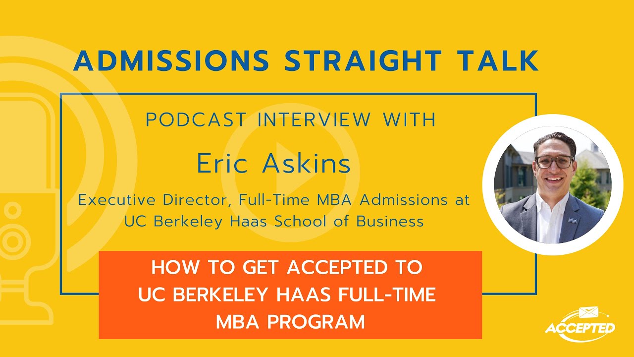 How to Get Accepted to UC Berkeley Haas' MBA Program