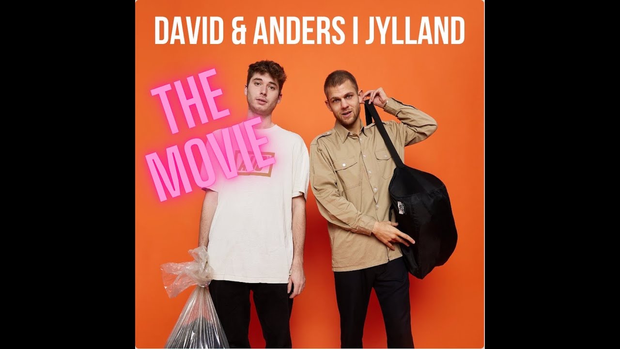 David & Anders i Jylland 2023 The Movie