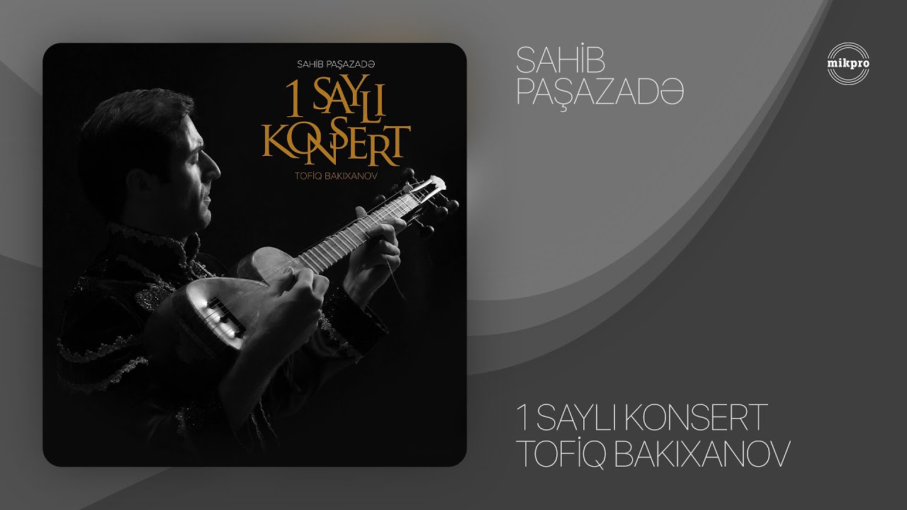 Sahib Paşazadə — 1 Saylı Konsert