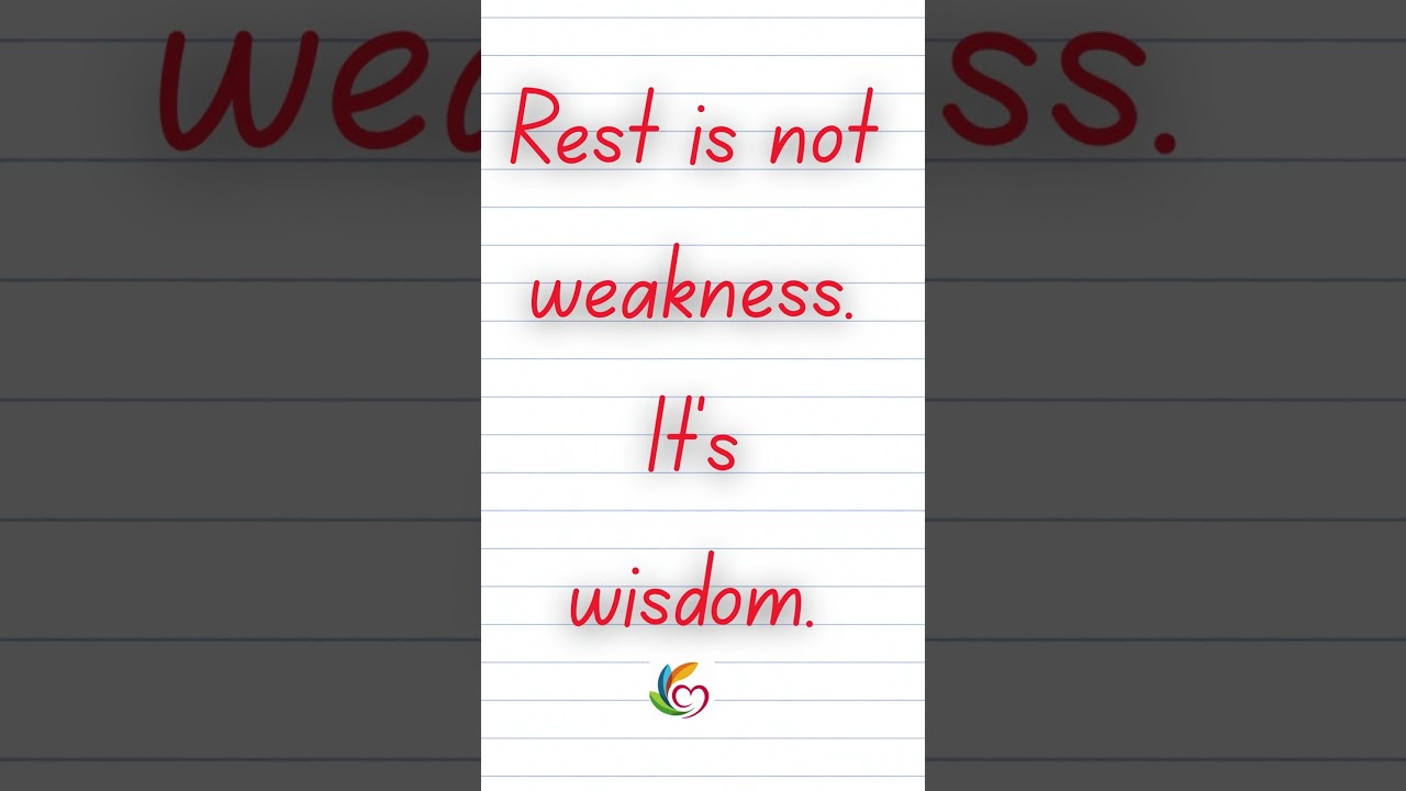 Rest Is Not Weakness