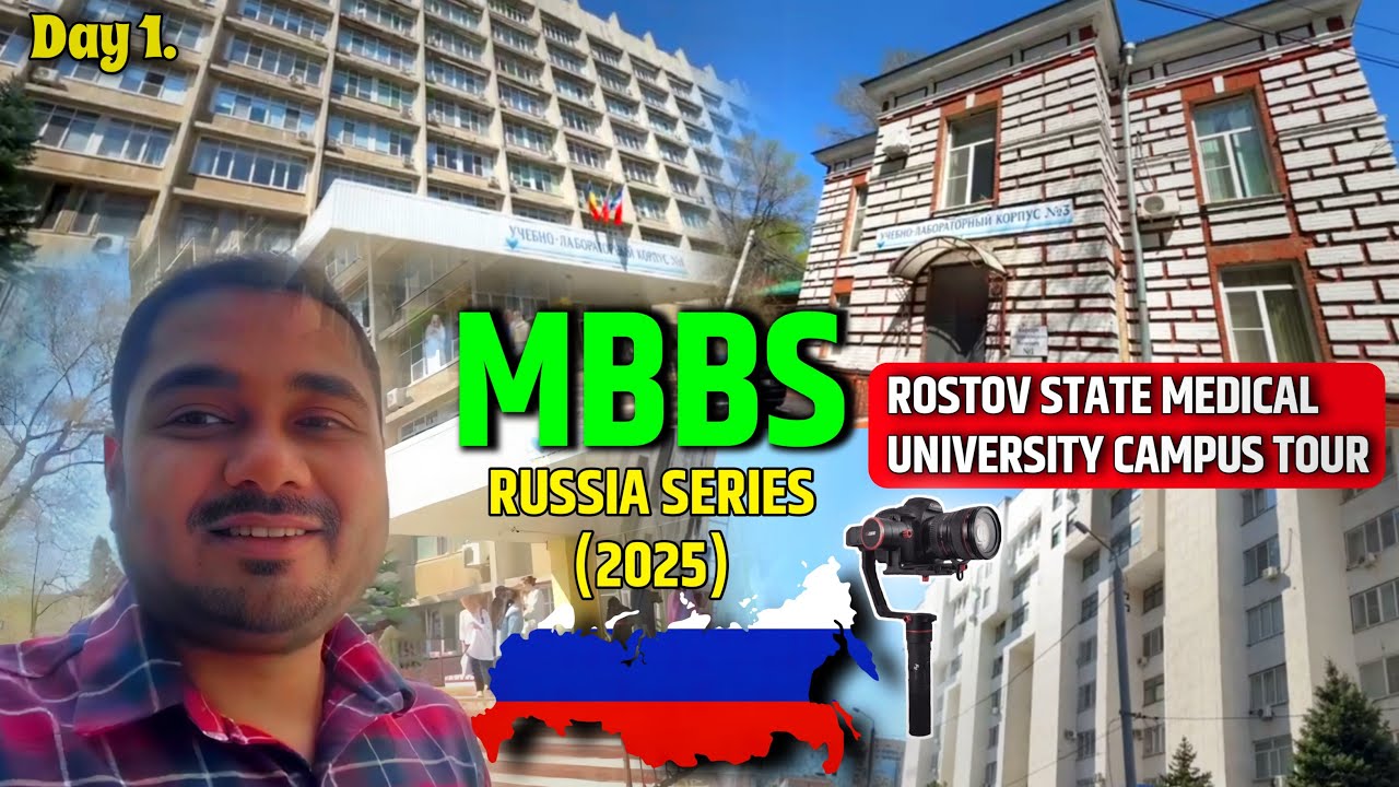 MBBS RUSSIA SERIES DAY - 1 ROSTOV STATE MEDICAL UNIVERSITY CAMPUS TOUR 
