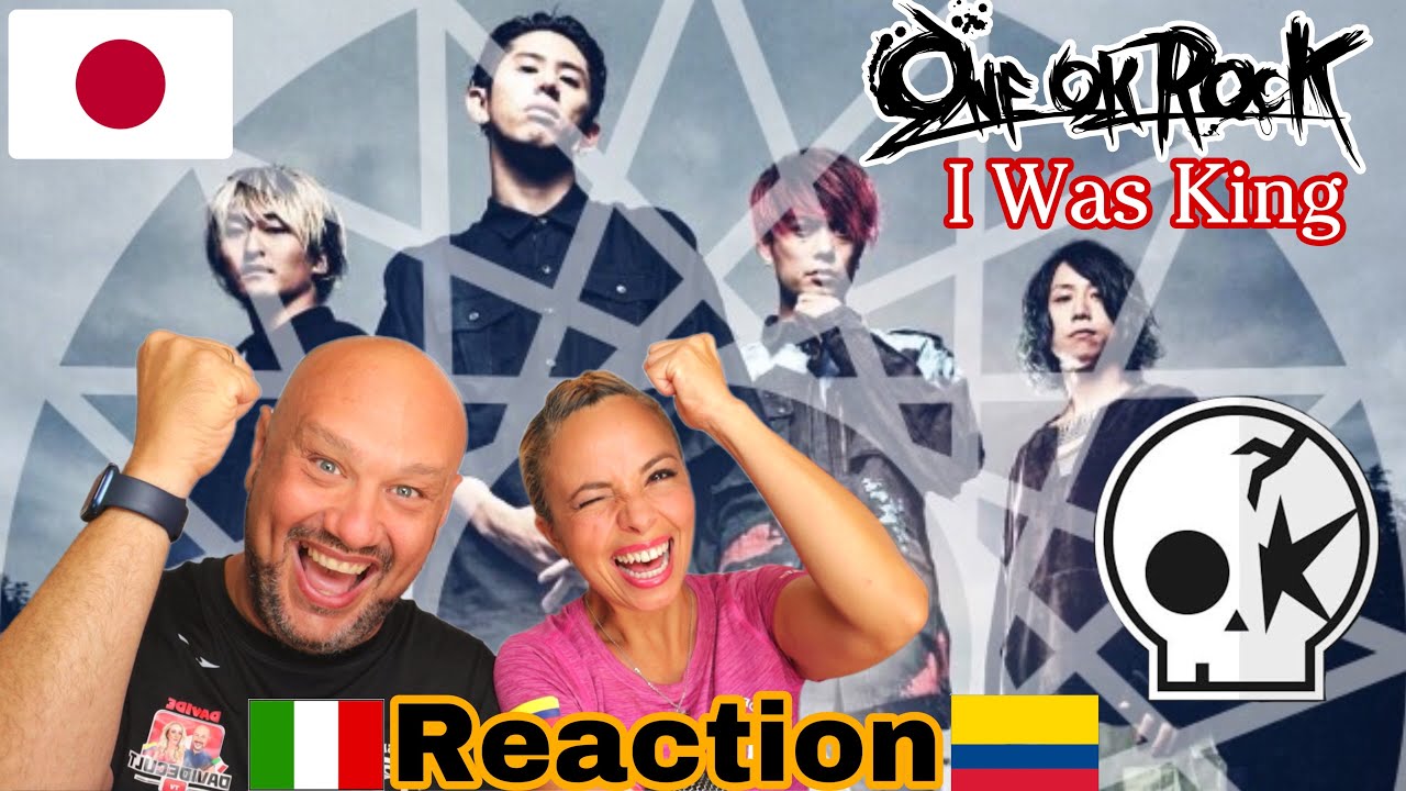 ONE OK ROCK 🇯🇵   I WAS KING  - ♬ Reaction 🇮🇹Italian And Colombian🇨🇴
