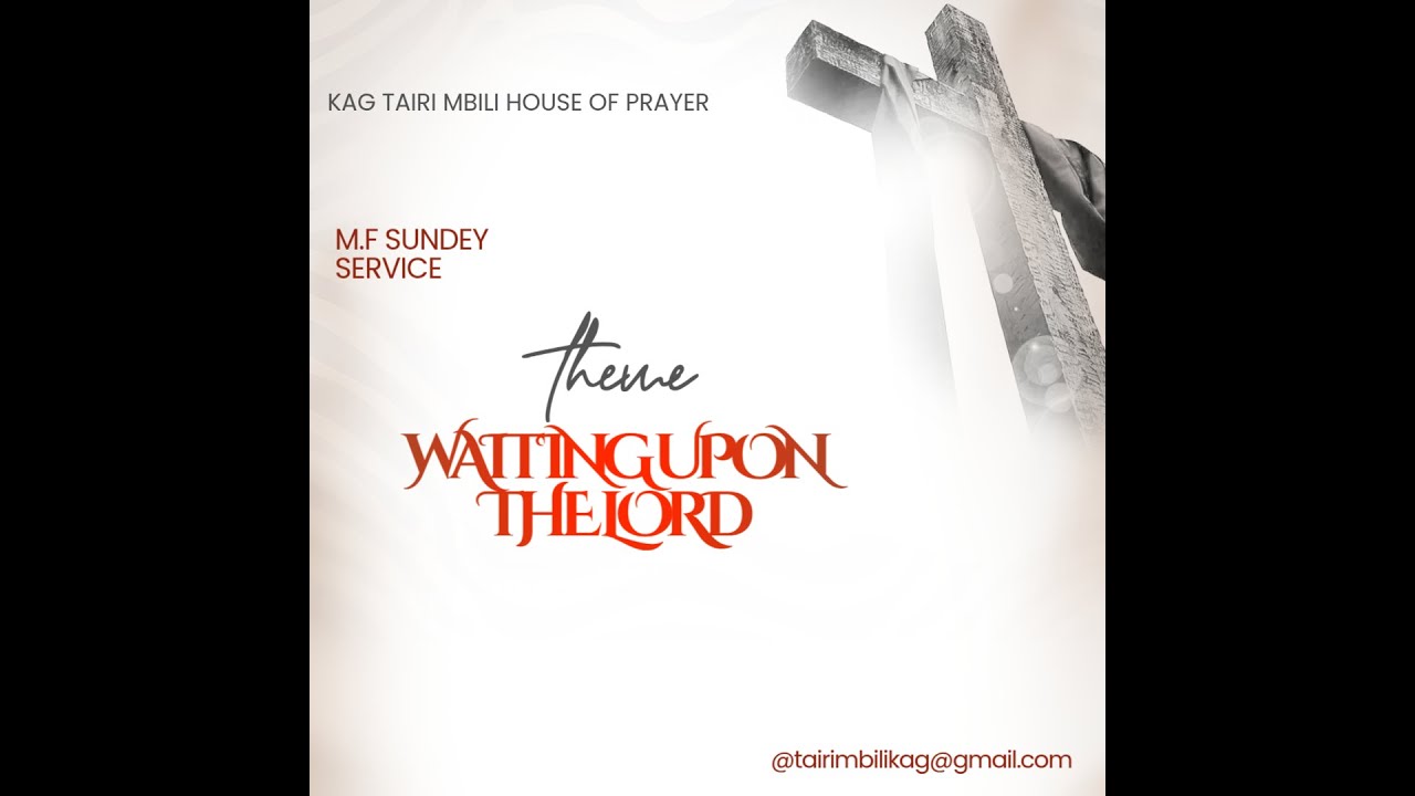 M.F SUNDAY SERVICE||MAIN SERVICE|| WAITING UPON THE LORD