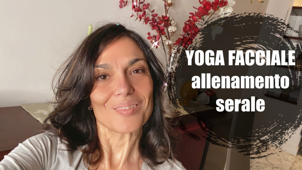 YOGA FACCIALE | allenamento serale