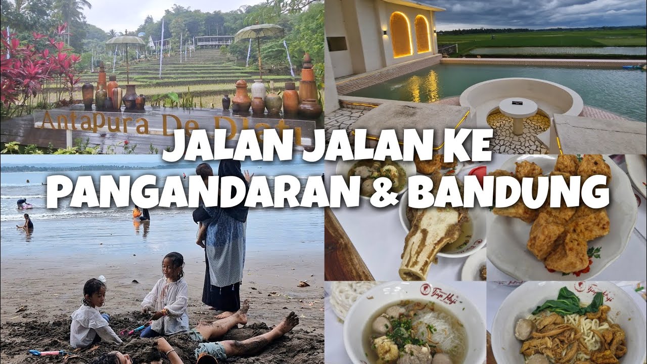 JALAN JALAN KE PANGANDARAN & BANDUNG (BATUKARAS, MIDSUMMER, ANTAPURA DE DJATI, CASCATA, TJAP HAJI)
