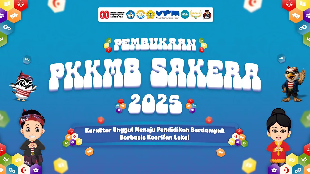 PKKMB SAKERA UNIVERSITAS TRUNOJOYO MADURA 2025 ll  DAY 2 ll PART 1