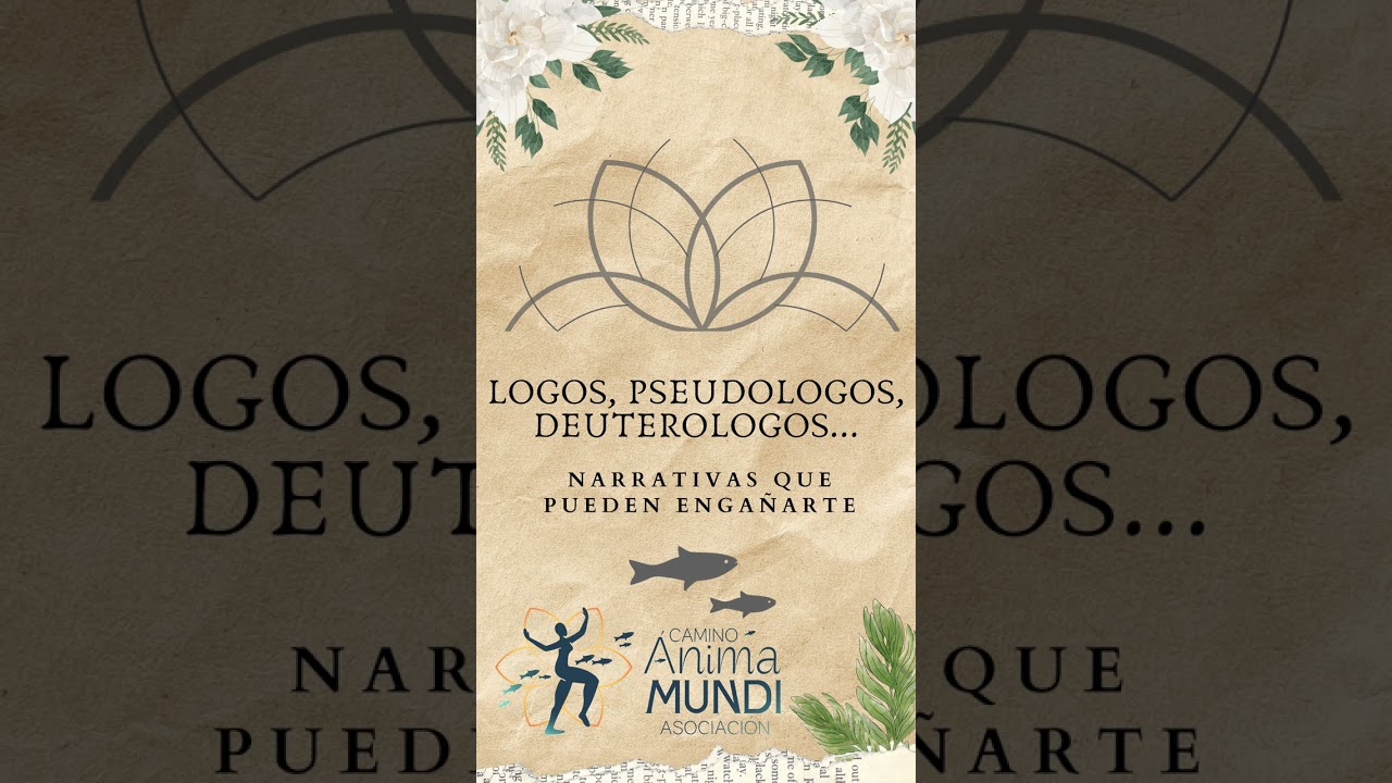 08-Logos, Deuterologos, Metalogos, Pseudologos y Antilogos