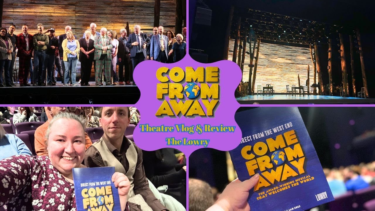 Come From Away UK Tour - The Lowry - Theatre Vlog & Review Including Curtain Call & Speeches