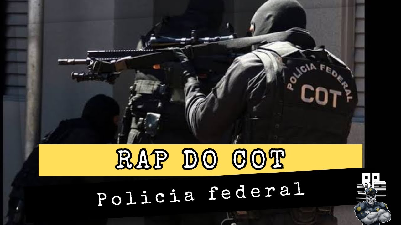 RP39 - RAP DO COT | POLÍCIA FEDERAL