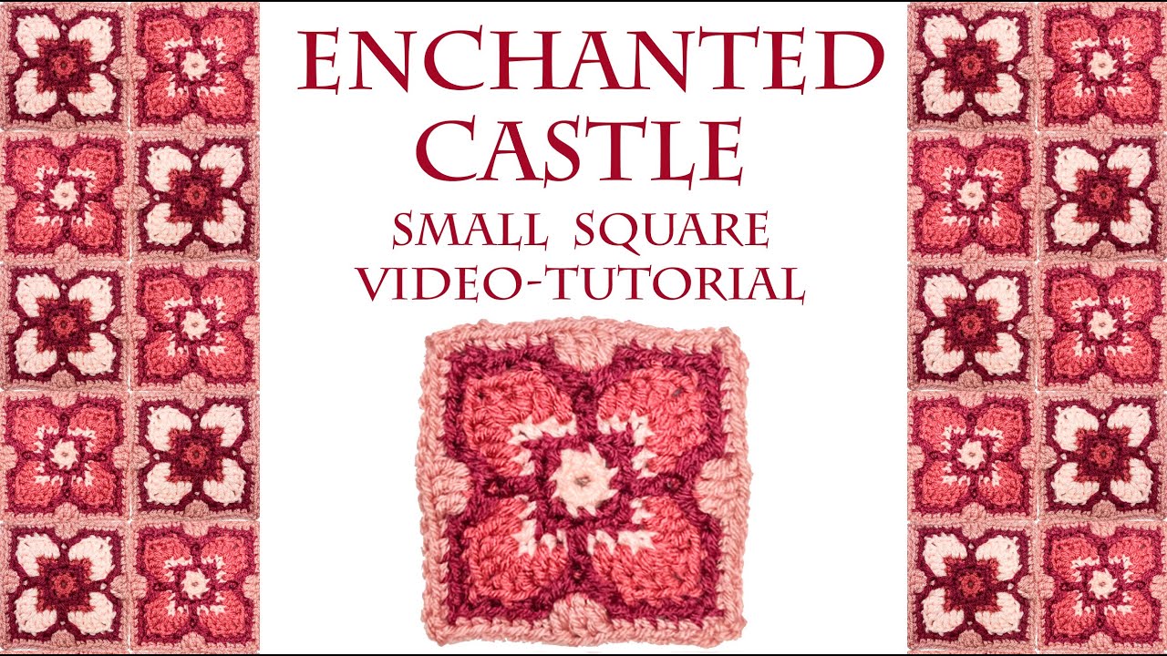 Enchanted Castle Mosaic Crochet Blanket Small Square Video Tutorial