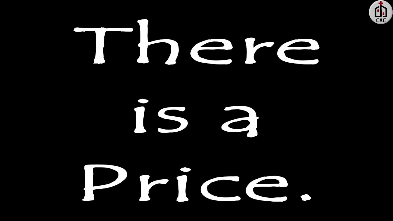 "There Is A Price!" - Oct 5, 2025