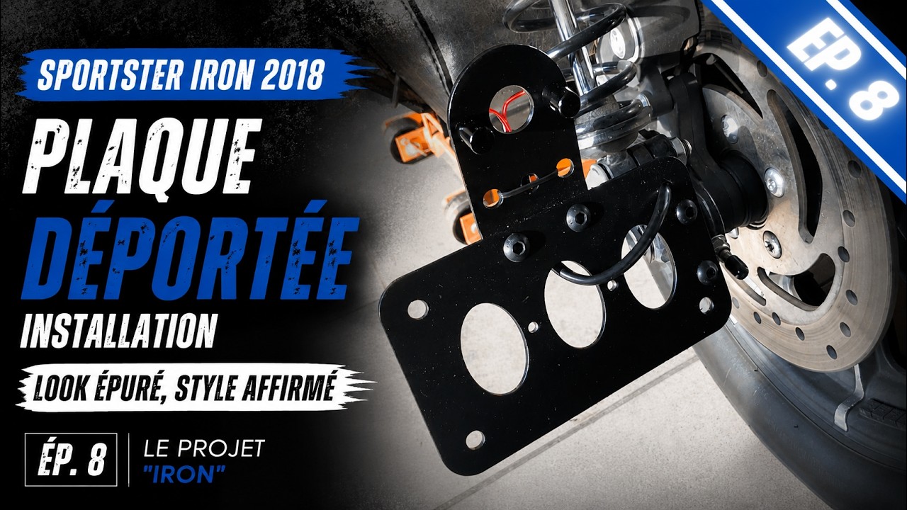 🛠️ Projet Iron – Ép08 : Comment installer un support de plaque déportée sur un Sportster🏍️