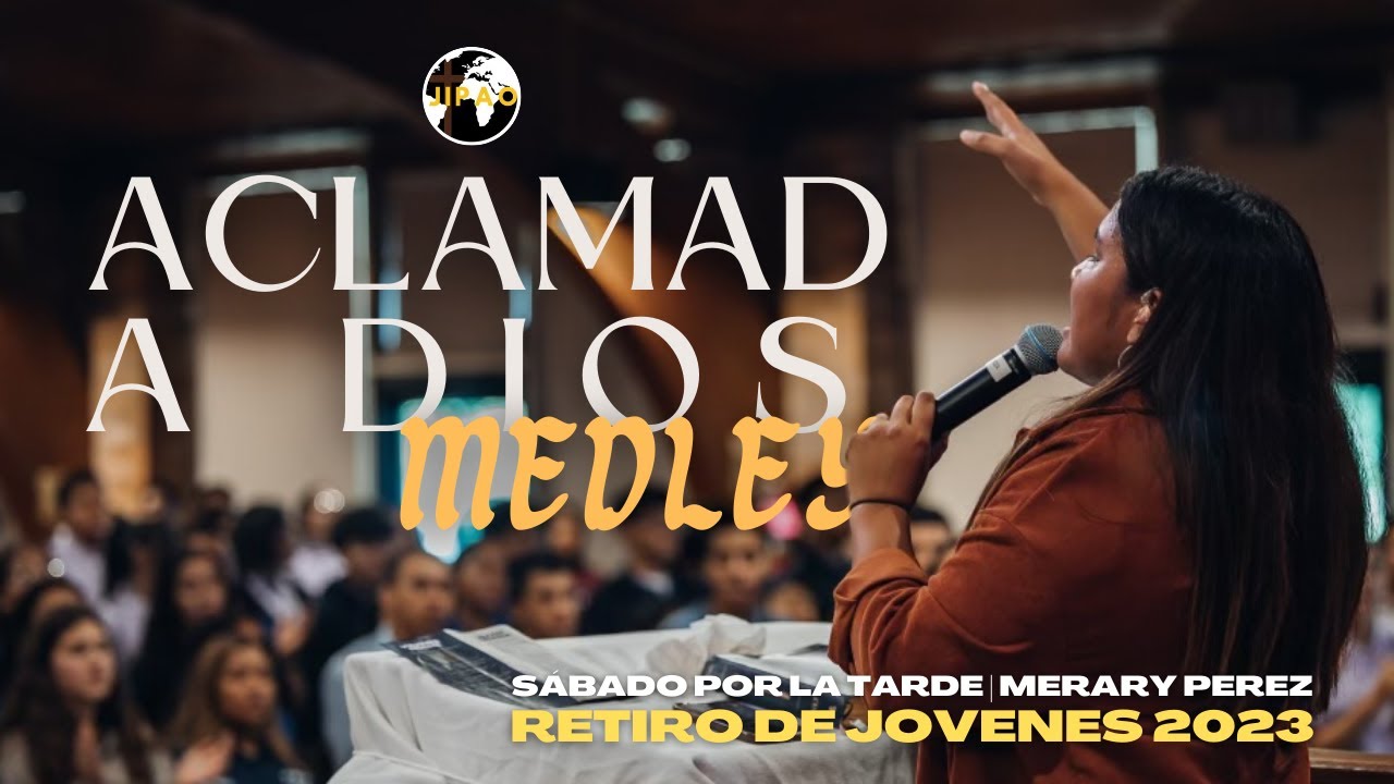 ACLAMAD A DIOS [MEDLEY] - MERARY PEREZ
