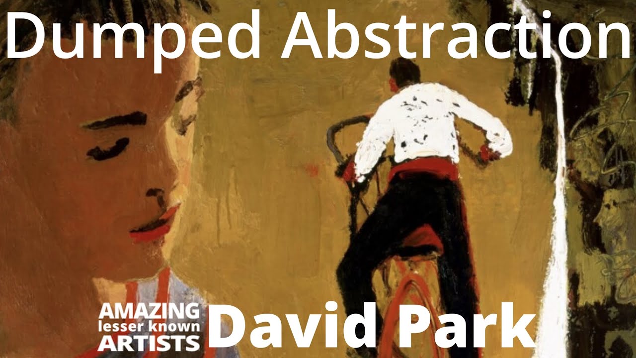 DAVID PARK: The Painter Who Dumped Abstract Art and Started Over