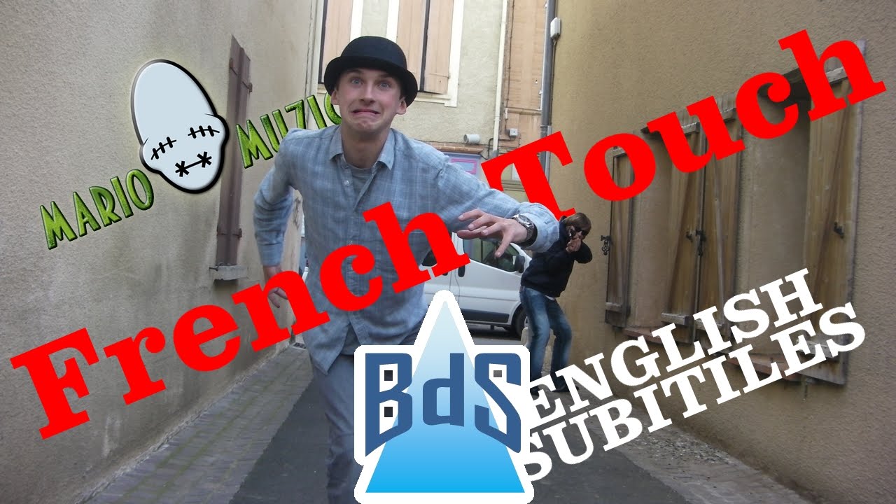 French Touch (english subtitles)