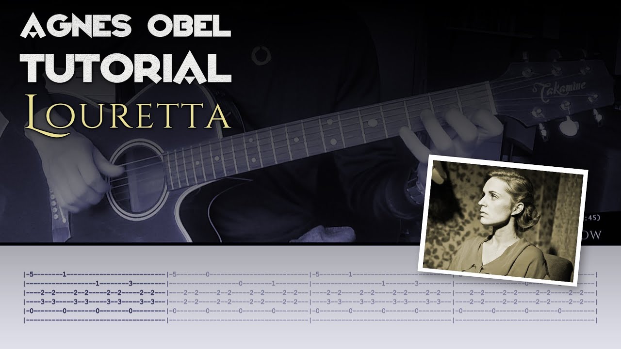 Guitar Tutorial: Louretta by Agnes Obel