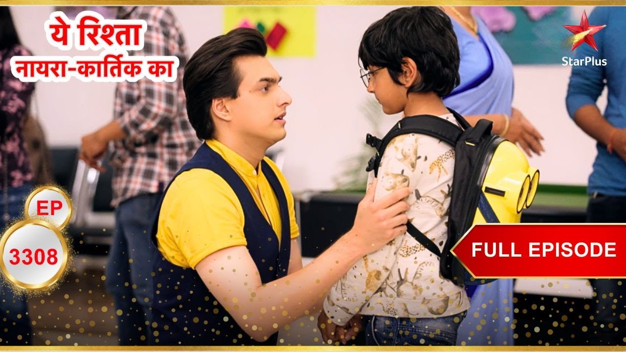 Kartik-Kairav Part Ways? | Full Ep. 3308 | Yeh Rishta Kya Kehlata Hai