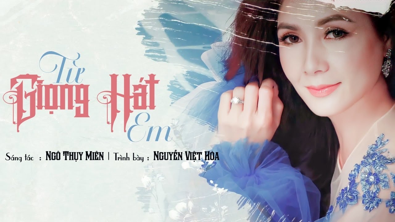 Từ Giọng Hát Em - Nguyễn Việt Hòa