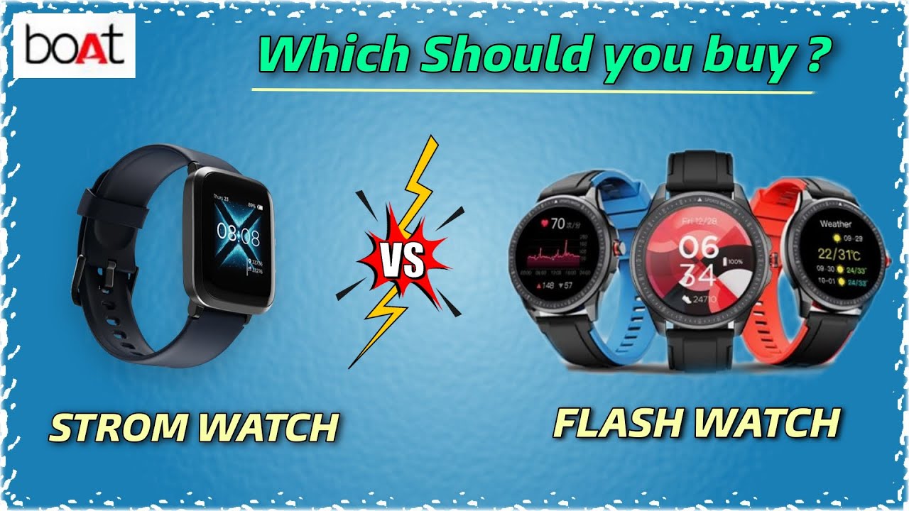 BOAT STORM WATCH VS BOAT WATCH FLASH || Boat Flash Watch Vs Boat Storm Watch