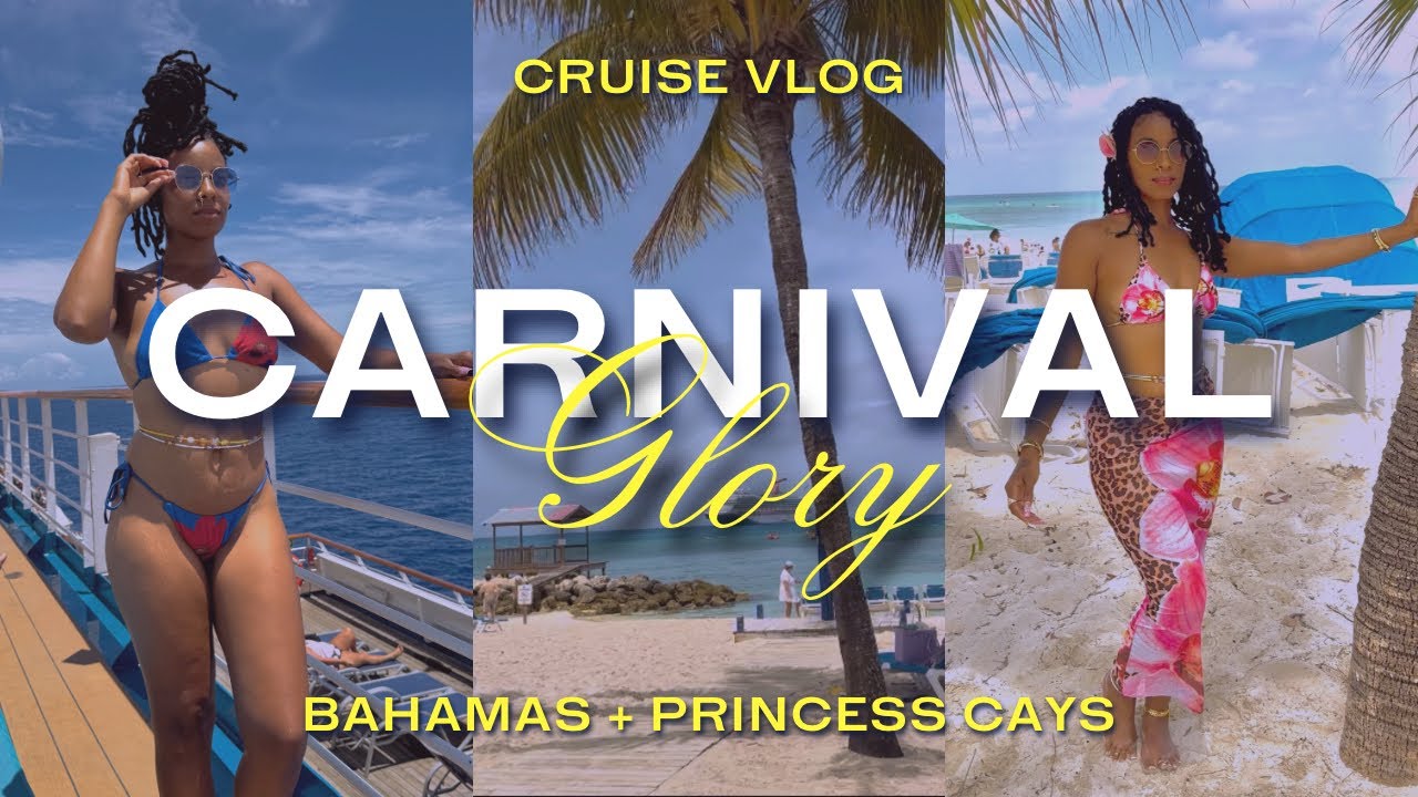 Carnival Glory Cruise Vlog | First Cruise, Girls Trip, Bahamas + Princess Cays 
