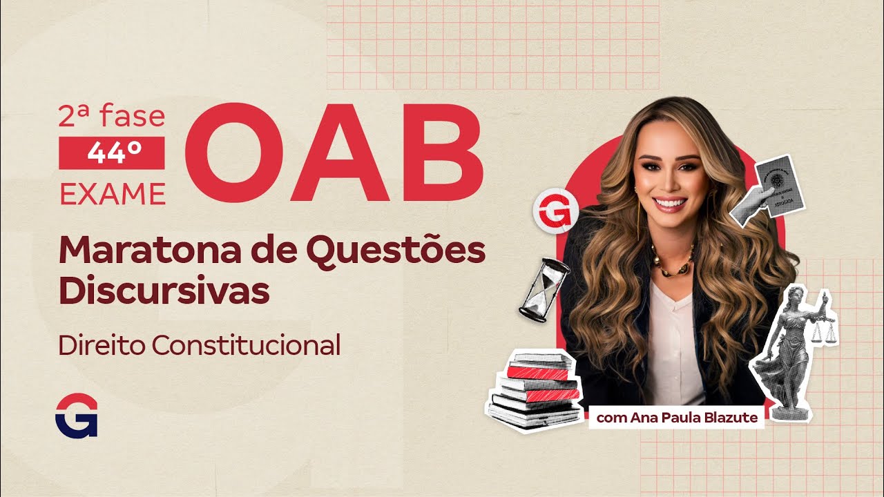 2ª fase do 44º Exame OAB: Maratona de Questões Discursivas | Direito Constitucional | Ana Blazute