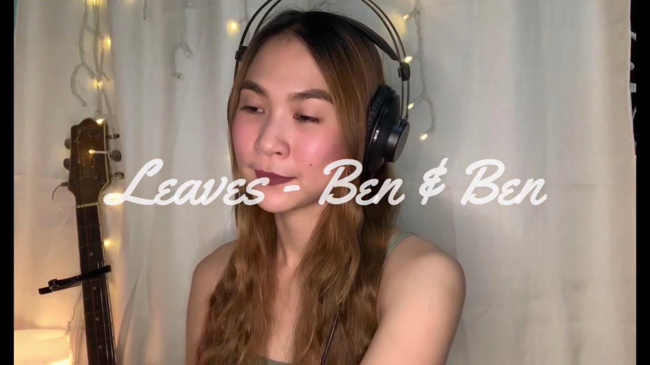 Leaves - Ben&Ben (cover)