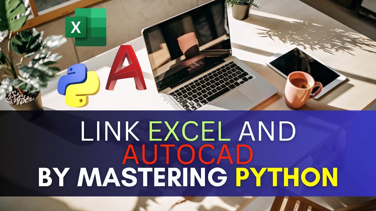 AutoCAD and Excel linked together using Python🐍!