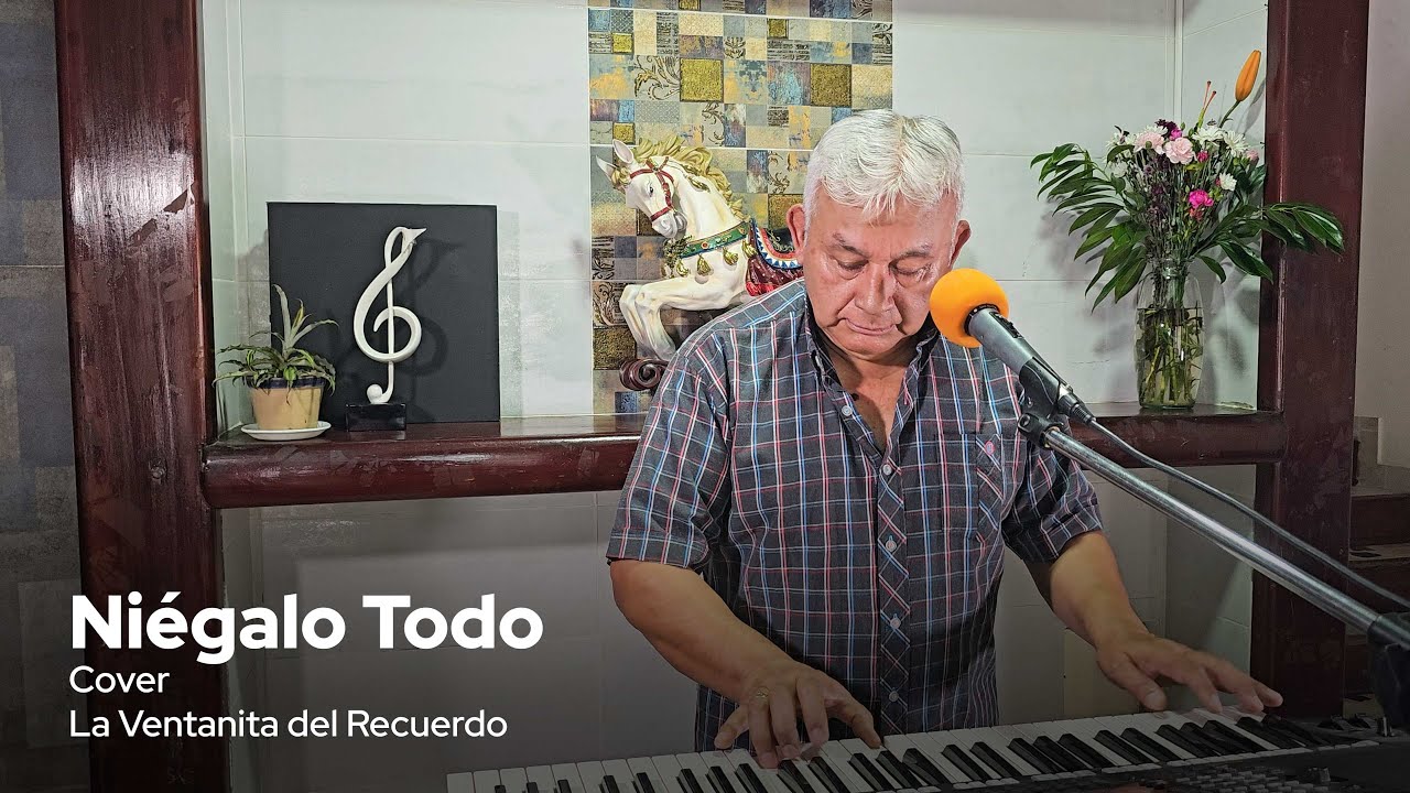 Niégalo Todo | La Ventanita del Recuerdo | Cover - Gustavo Lizcano