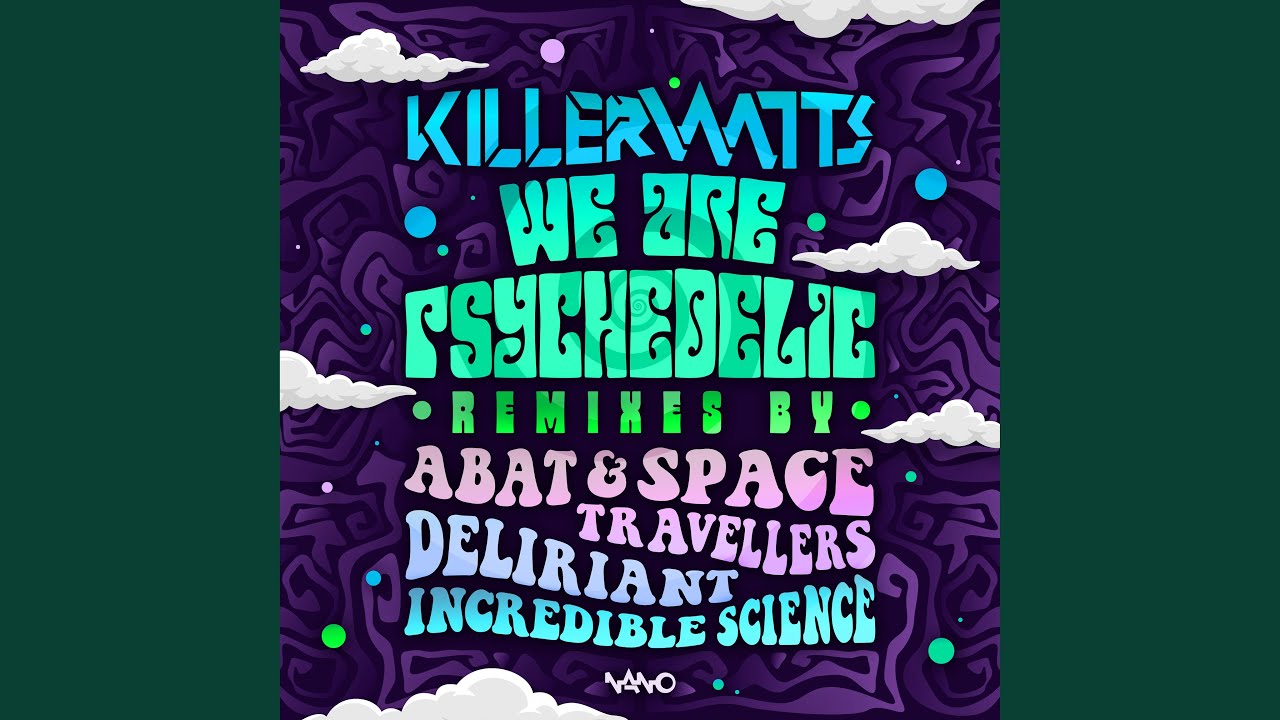We Are Psychedelic (Deliriant Remix)
