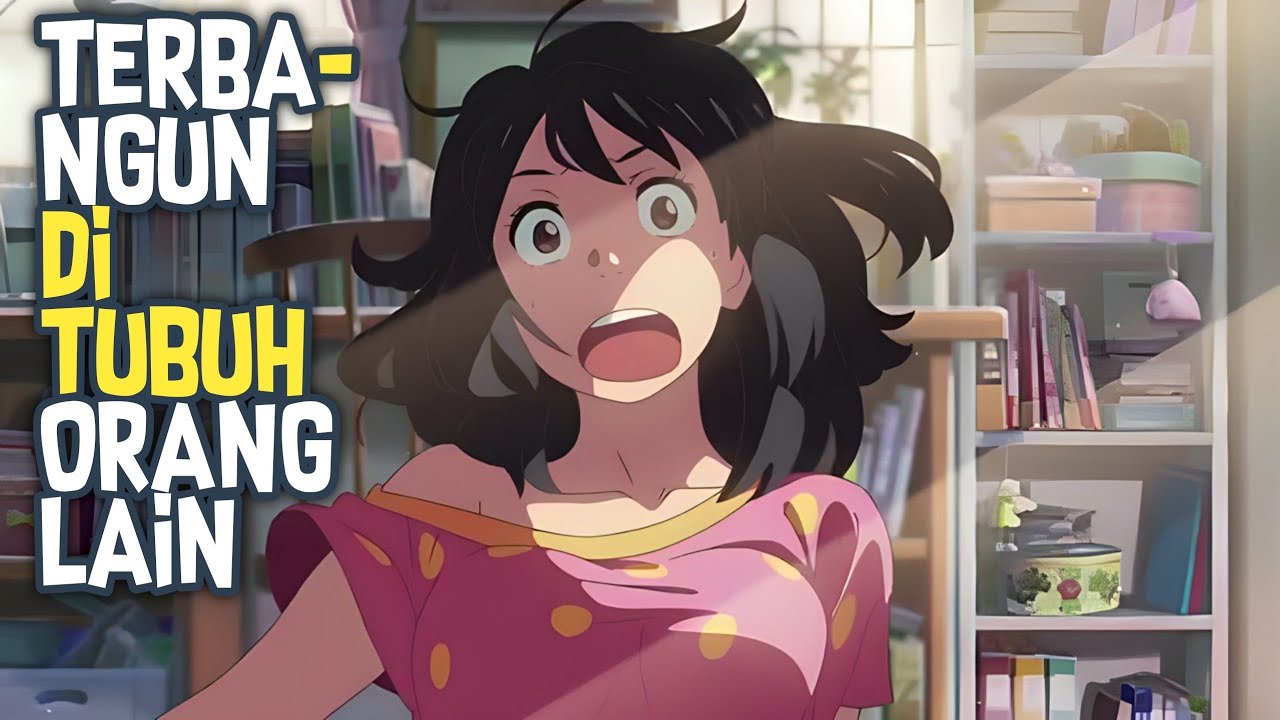 AKIBAT JIWA YANG BERTUKAR  | Alur Cerita Film KIMI NO NA Wa