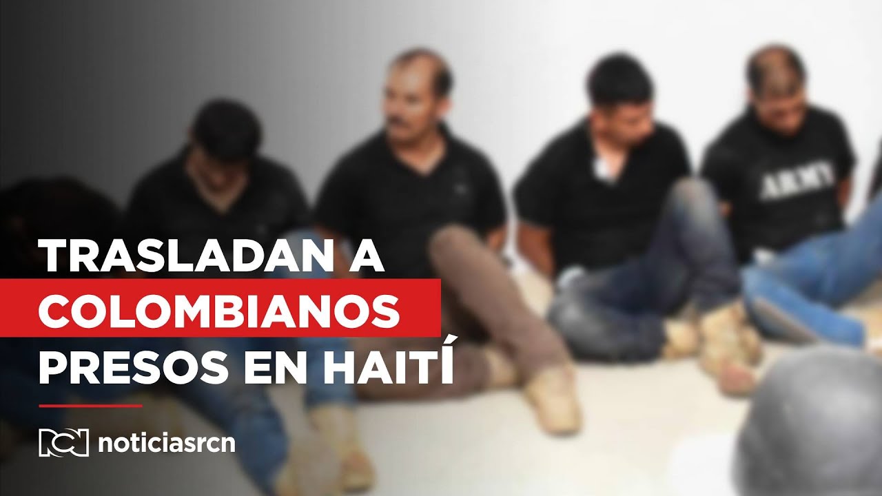 Trasladan a colombianos presos en Haití por crisis de orden público