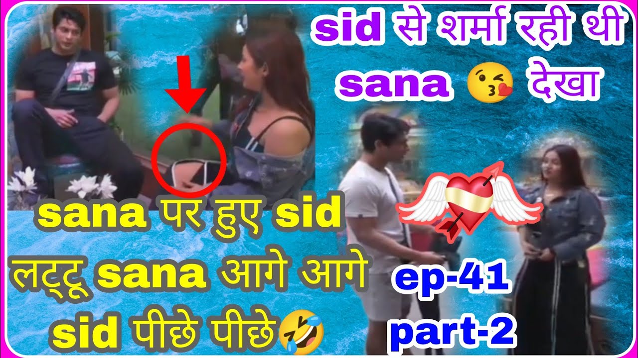 sidnaaz sana पर sid लट्टू sana आगे आगे sid पीछे पीछे🤣 ep-41 part-2 #entertainmenttrend #ShehnaazGill