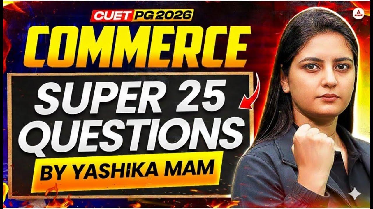 CUET PG Commerce 2026 | Super 25 Questions💪🔥 | Most Important MCQs for Exam