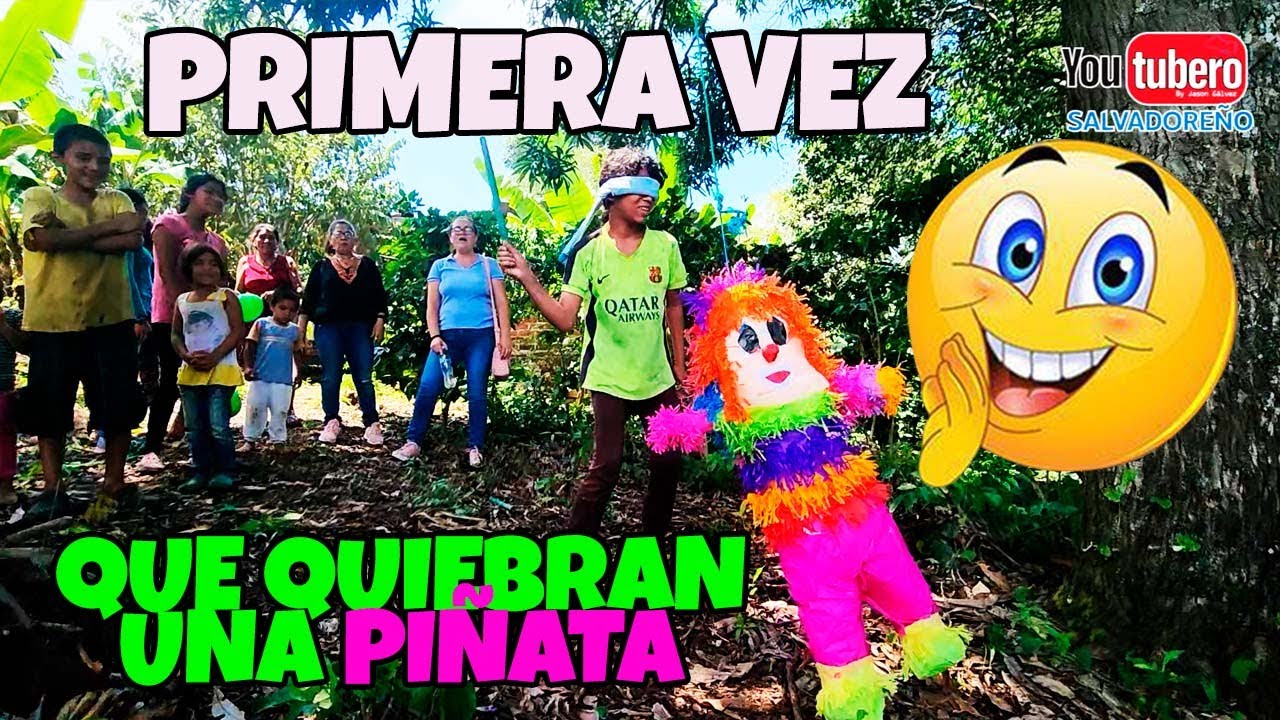 Por primera vez en su vida TODOS PARTICIPAN EN UNA QUIEBRA DE PIÑATA
