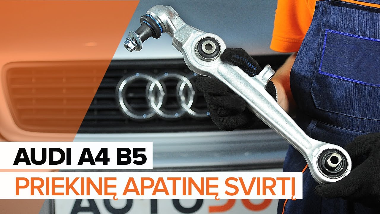 Kaip pakeisti priekinę apatinę svirtį AUDI A4 B5 [PAMOKA]