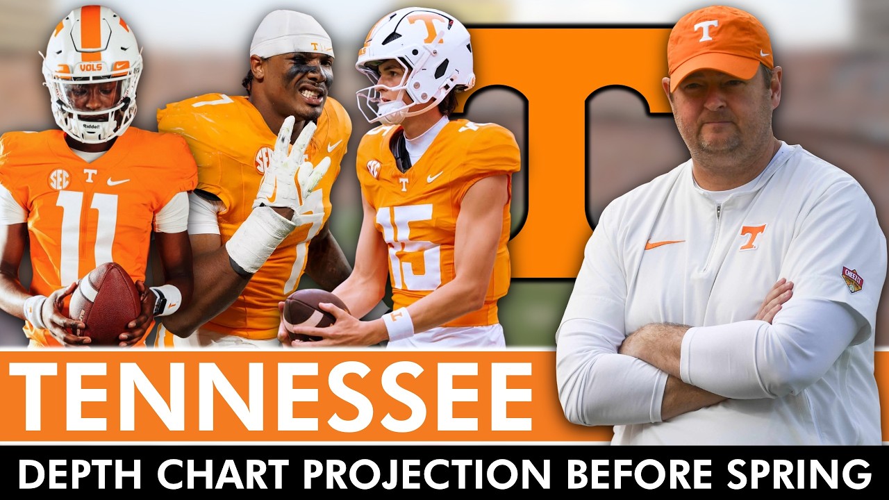 Tennessee Football Depth Chart Predictions Before Spring Practice | Tennessee Football Rumors