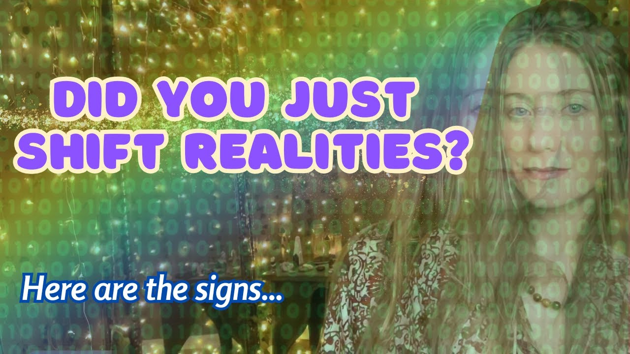 Signs you JUST shifted timelines (and don't know it)