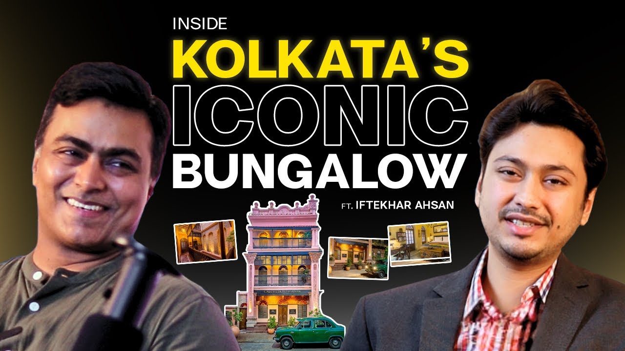 Love for Kolkata, Hosting Icons & Saving History | The Calcutta Bungalow Story | Host Diaries EP01