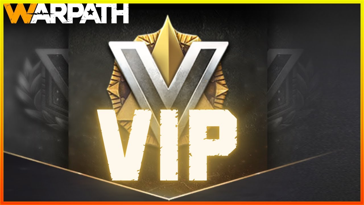 Warpath - VIP Level Guide