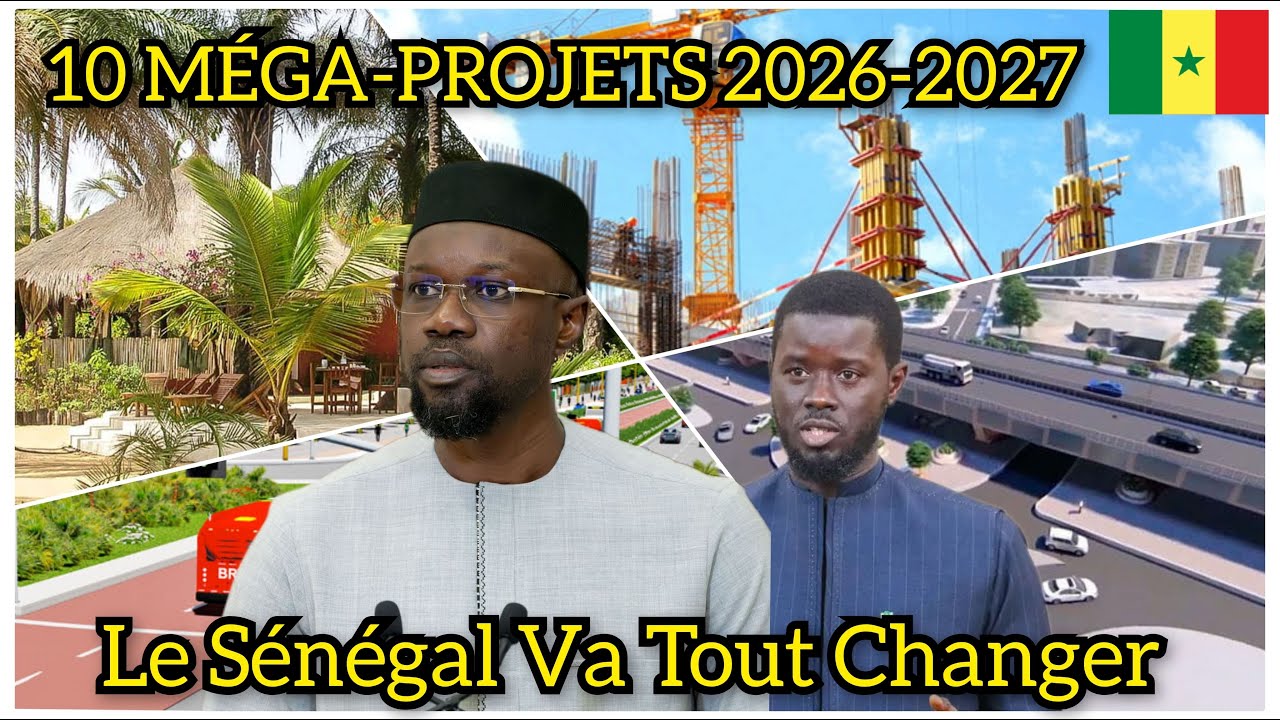 10 MÉGA-PROJETS 2026-2027 qui Vont CHANGER le Sénégal ! 🇸🇳 (Tu Vas Être Choqué !)