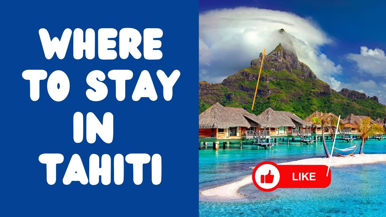 Places to stay in Tahiti Stays for Every Budget  | Tahiti Travel Guide Series Ep. 3