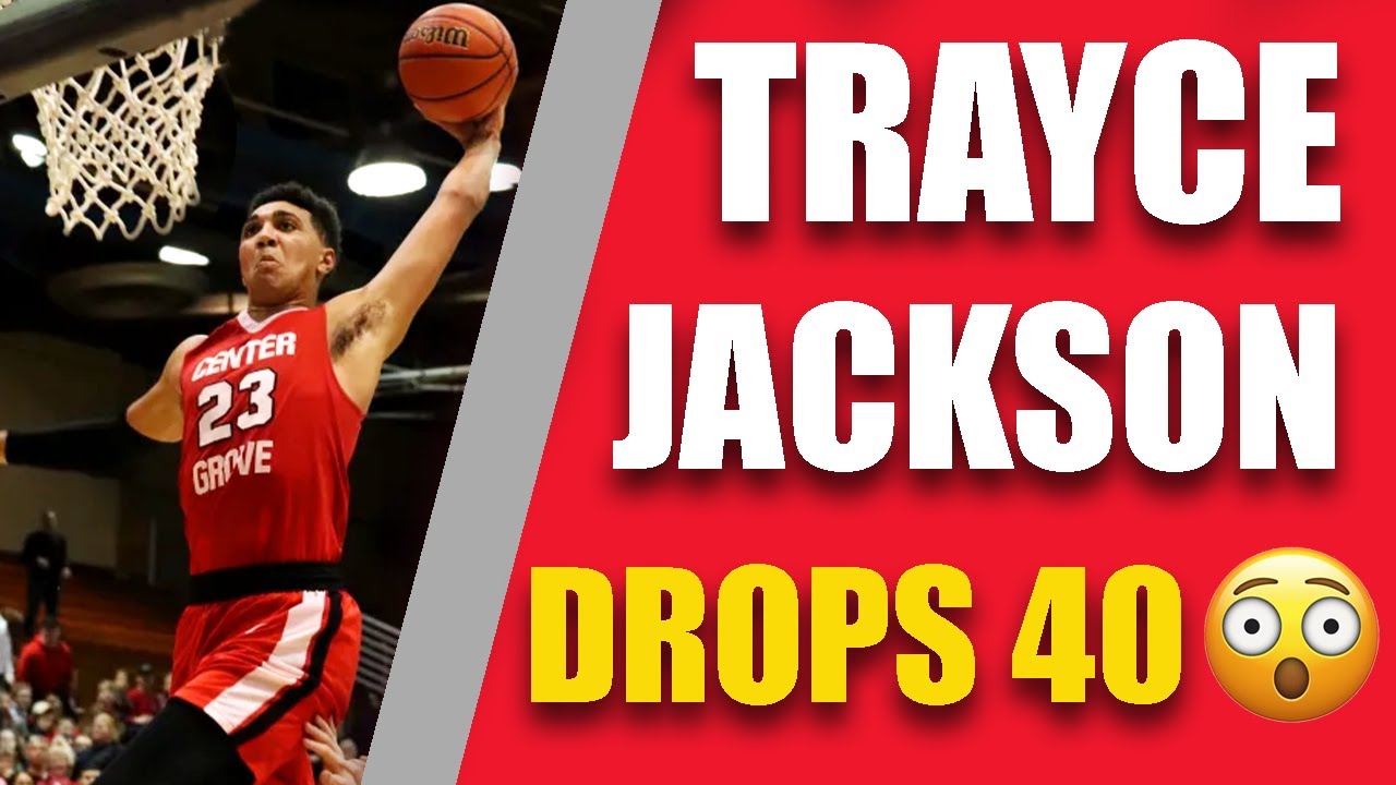 TRAYCE JACKSON DROPS 40 | HIGH SCHOOL HIGHLIGHTS
