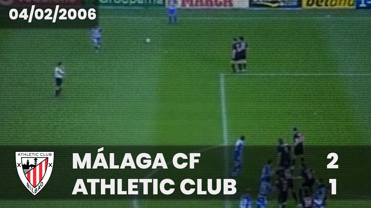 ⚽️ [Liga 05/06] J22 I Málaga CF 2 - Athletic Club 1 I LABURPENA