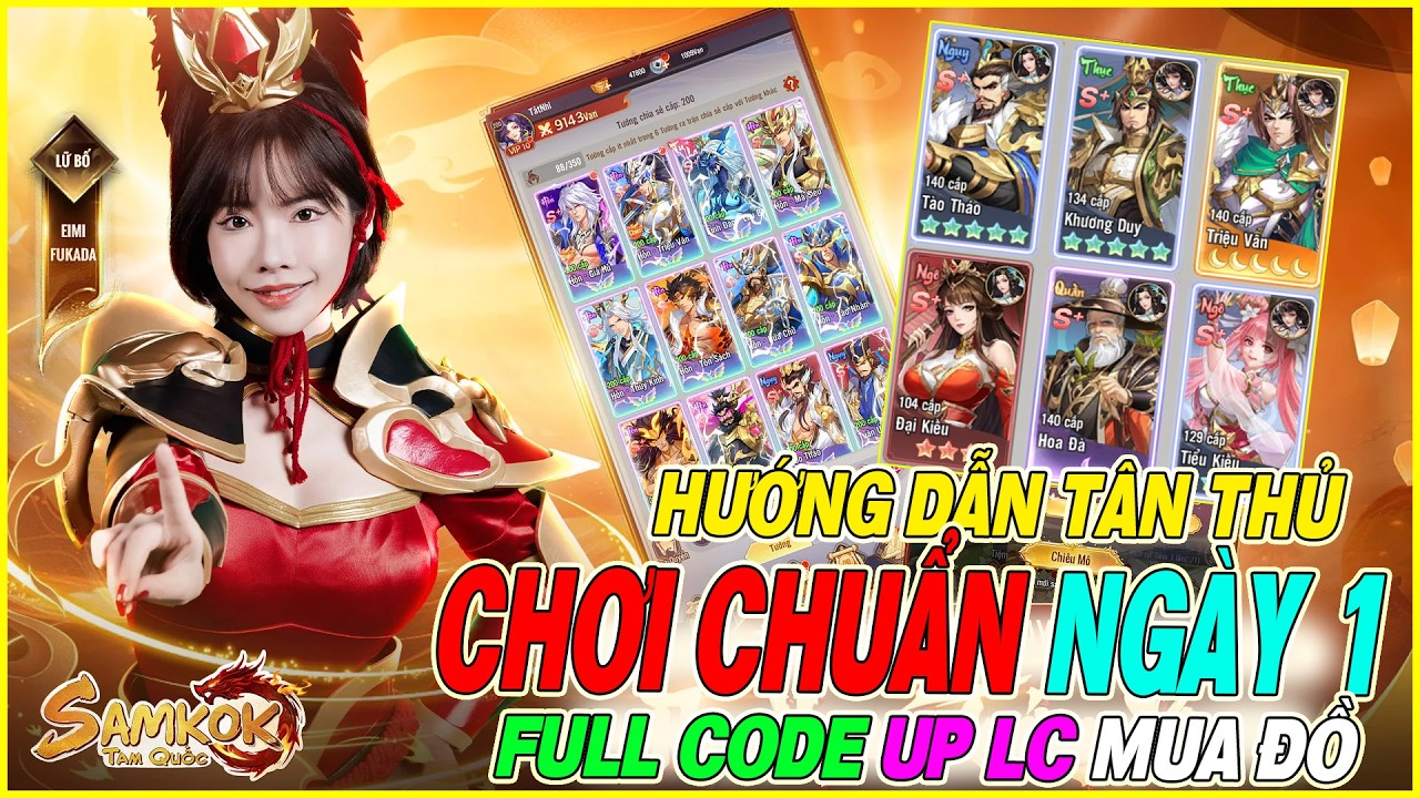 hướng dẫn tân thủ ngày 1 Samkok Tam Quốc - Vplay nhập full code nâng tướng mua đồ