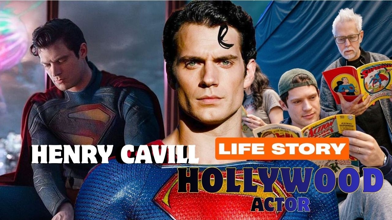 Henry Cavill Life Story | From Jersey Boy to Superman | Hollywood Biography