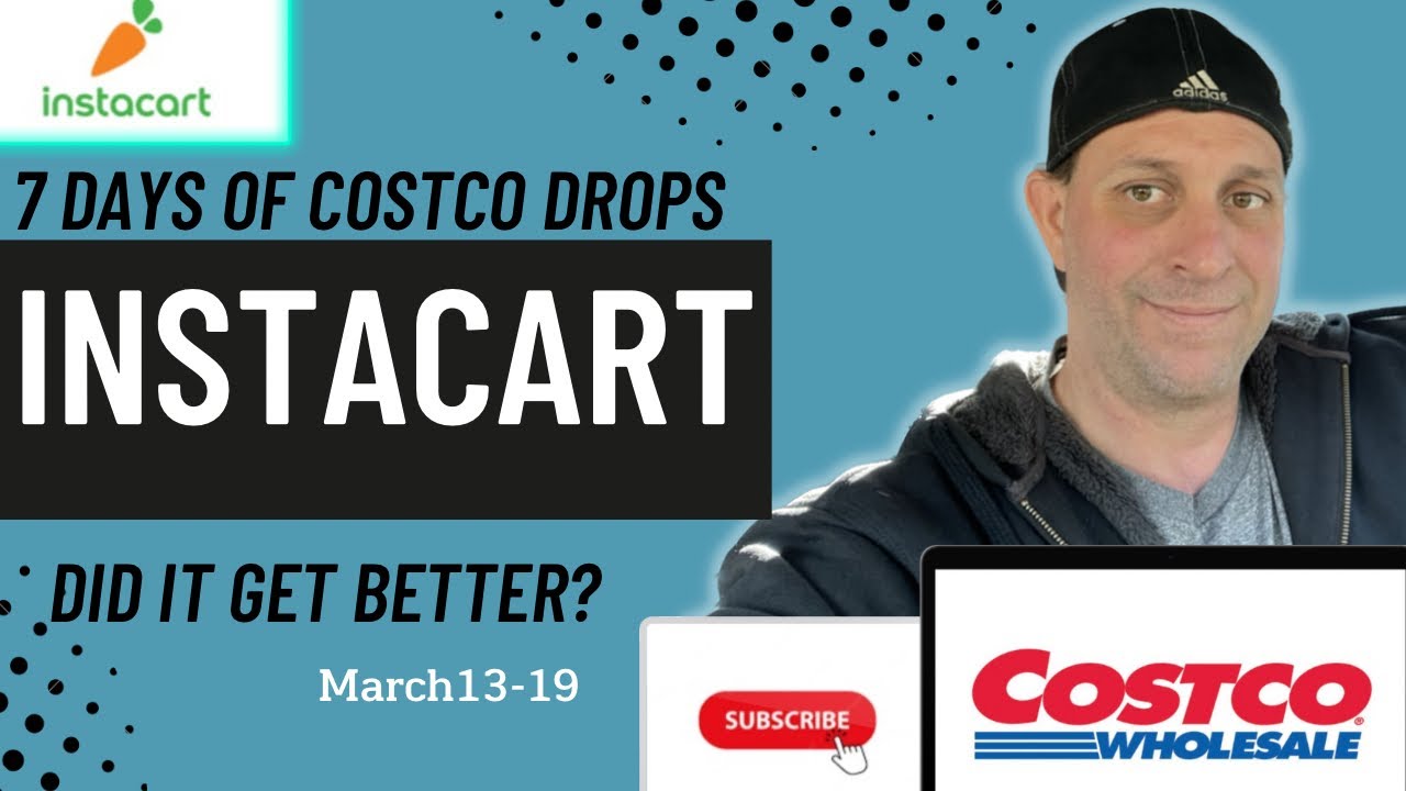 Instacart Costco drops for 1 week..  was it good or bad ??