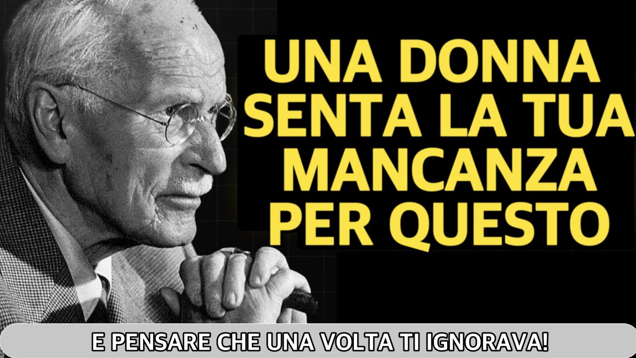 Perché All'improvviso Lei Sente La Tua Mancanza | Carl Jung