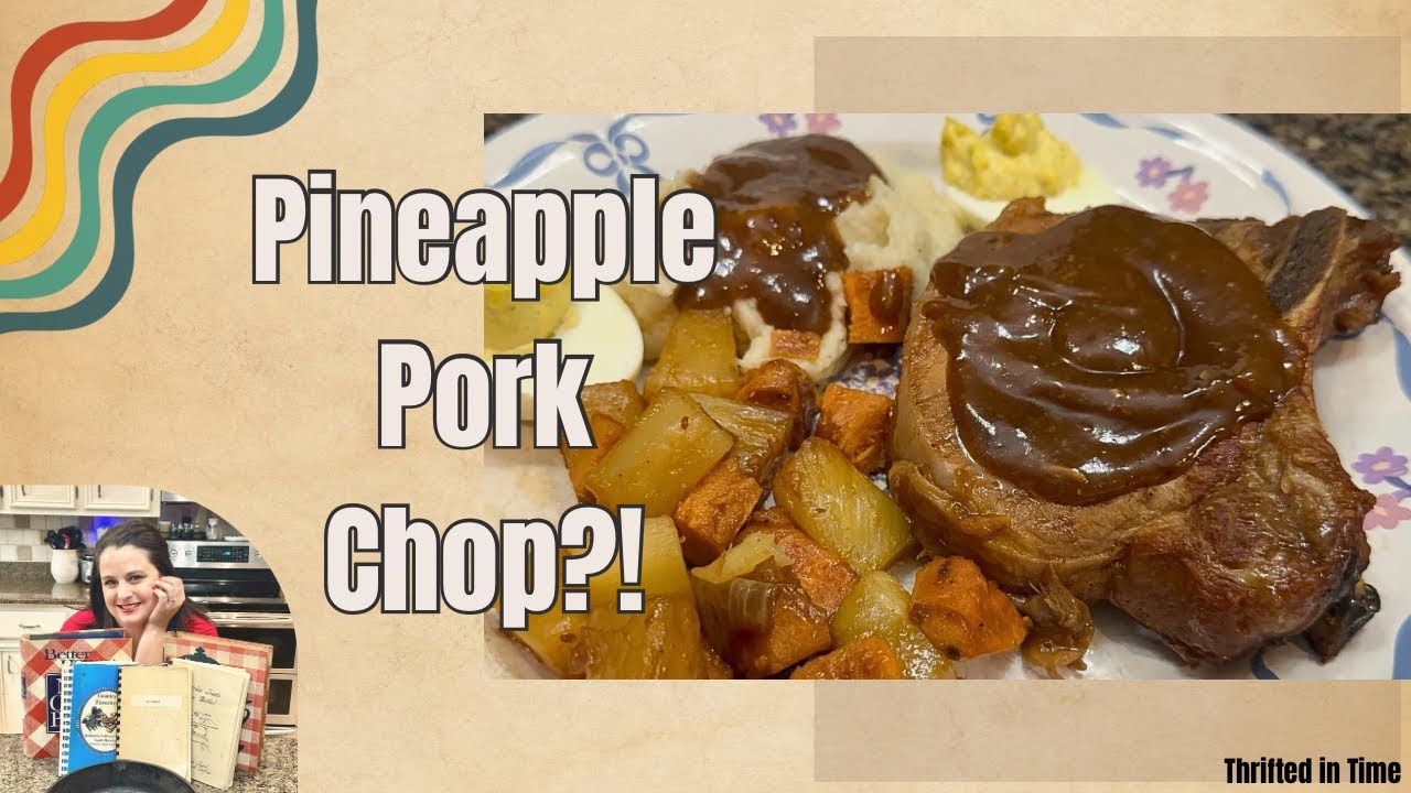 Pineapple on Pork Chops?! | Testing a Thrifted Recipe as a Picky Eater