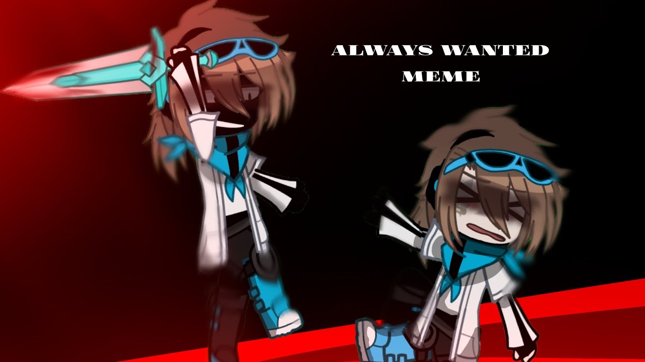 –ALWAYS WANTED【MEME】-Perfect world [чит.опис.]